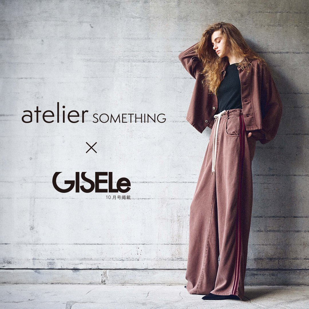 GISELe × atelierSOMETHING